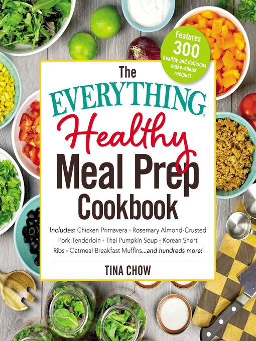 Title details for The Everything Healthy Meal Prep Cookbook by Tina Chow - Wait list
